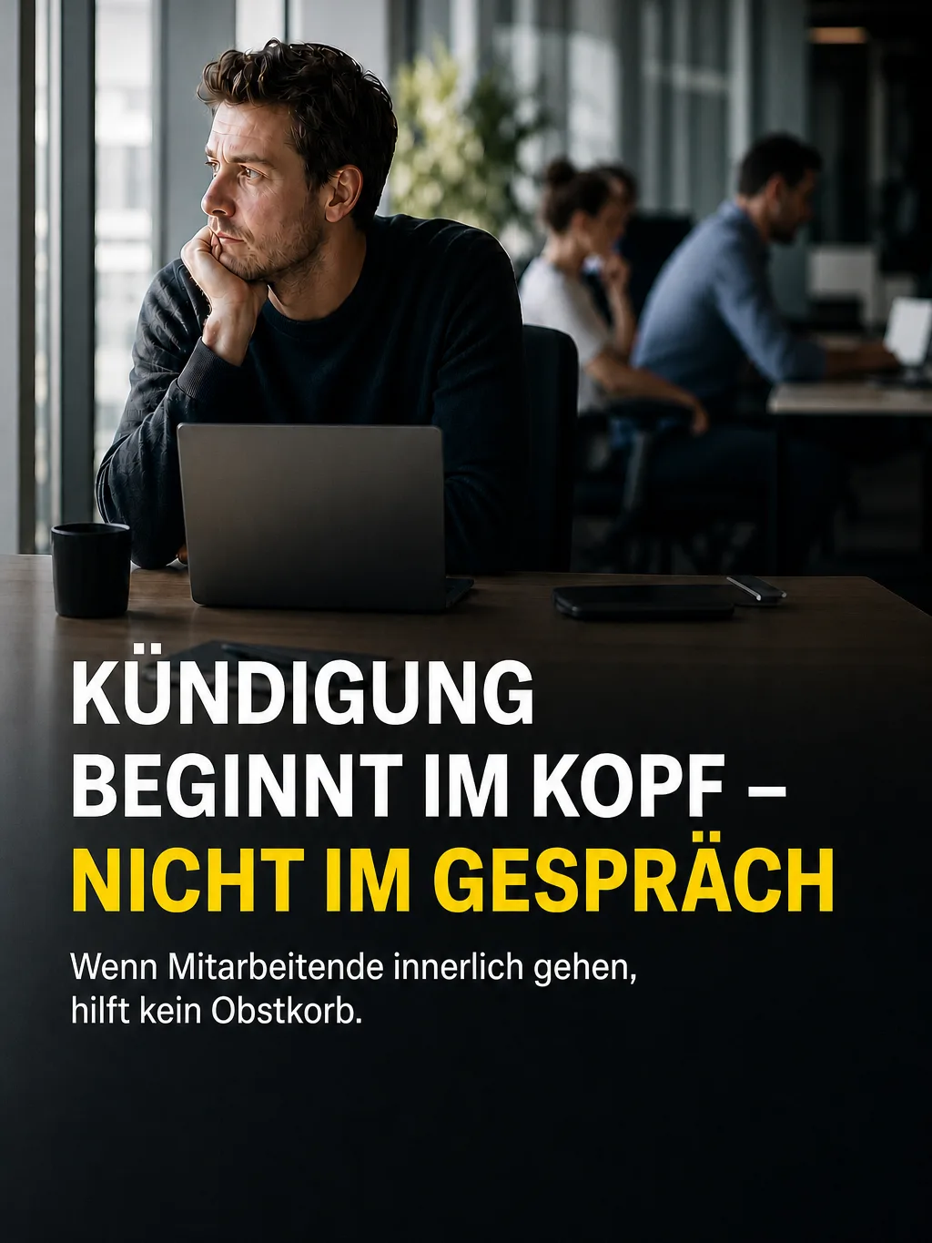 Beispiel-Posting – Kündigung beginnt im Kopf, nicht im Gespräch