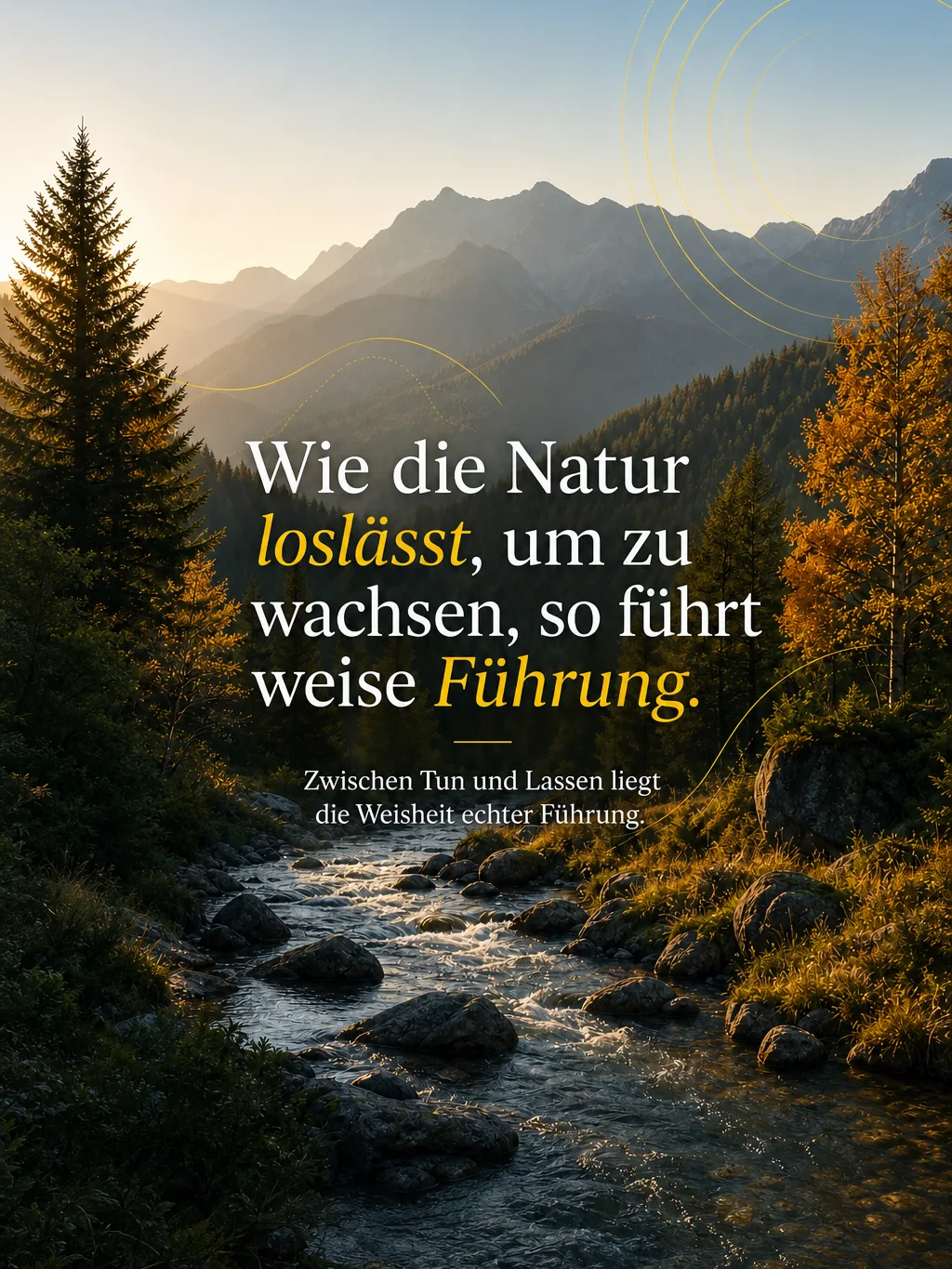 Beispiel-Posting – Wie die Natur loslässt, so führt weise Führung